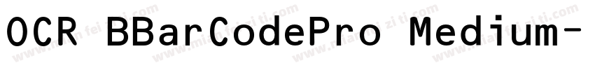 OCR BBarCodePro Medium字体转换